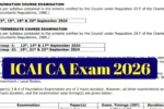ICAI CA Exams 2026: फाउंडेशन, इंटर और फाइनल परीक्षा शेड्यूल, योग्यता, पैटर्न और जरूरी जानकारी